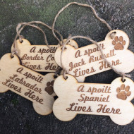 Spoilt Dog Sign